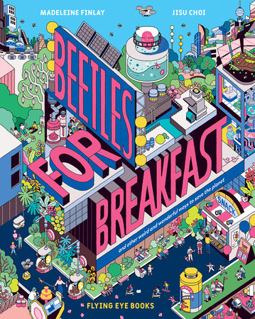 Beetles for Breakfast Hardcover by Madi Finlay and Jisu Choi