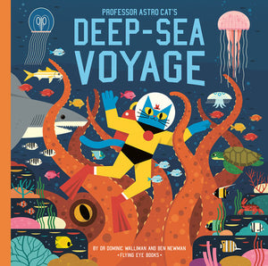 Professor Astro Cat's Deep Sea Voyage Hardcover by Dominic Walliman