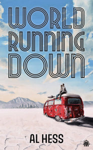 World Running Down Paperback by Al Hess