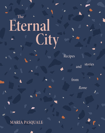 The Eternal City Hardcover by Maria Pasquale