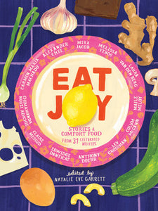 Eat Joy Hardcover by Natalie Eve Garrett