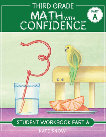 Third Grade Math with Confidence Student Workbook Part A Paperback by Kate Snow