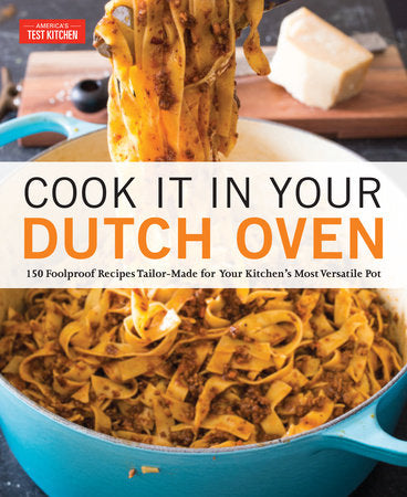 Cook It in Your Dutch Oven Paperback by The Editors at America's Test Kitchen