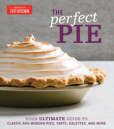 The Perfect Pie Hardcover by America's Test Kitchen