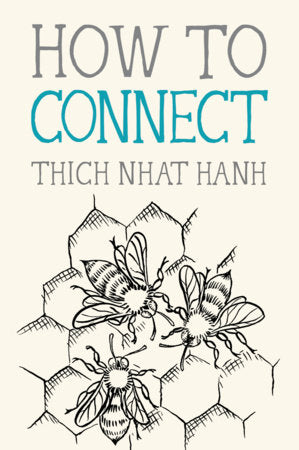 How to Connect Paperback by Thich Nhat Hanh