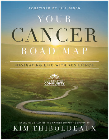 Your Cancer Road Map Paperback by Kim Thiboldeaux