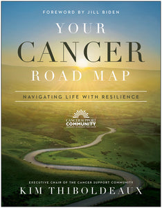 Your Cancer Road Map Paperback by Kim Thiboldeaux