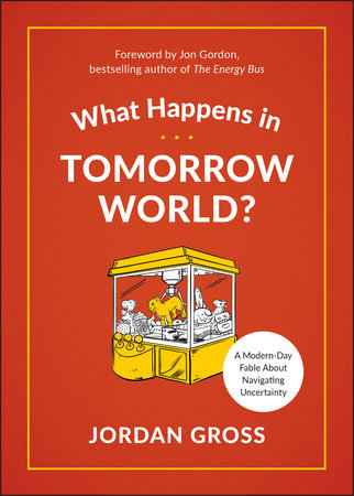 What Happens in Tomorrow World? Hardcover by Jordan Gross