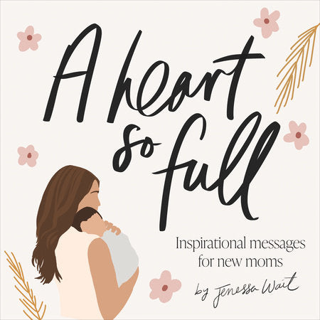 A Heart So Full Hardcover by Jenessa Wait