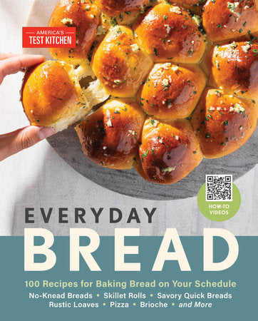 Everyday Bread: 100 Recipes for Baking Bread on Your Schedule Hardcover by America's Test Kitchen