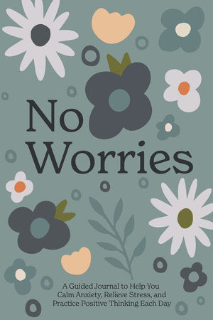 No Worries Hardcover by Blue Star Press