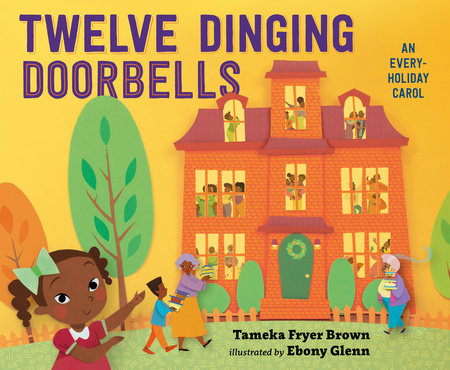 Twelve Dinging Doorbells Hardcover by Tameka Fryer Brown; illustrated by Ebony Glenn