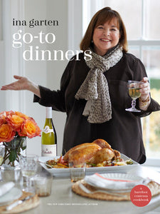 Go-To Dinners Hardcover by Ina Garten