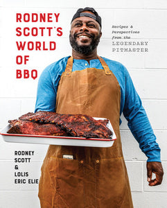 Rodney Scott's World of BBQ Hardcover by Rodney Scott and Lolis Eric Elie