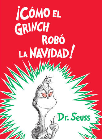 ¡Cómo el Grinch robó la Navidad! (How the Grinch Stole Christmas Spanish Edition) Hardcover by Dr. Seuss