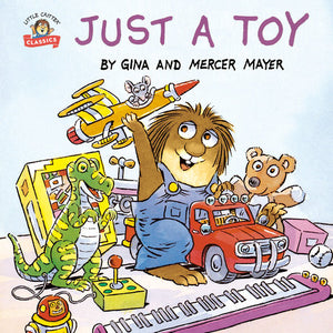 Just a Toy (Little Critter) Paperback by Mercer Mayer