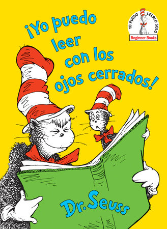 ¡Yo puedo leer con los ojos cerrados! (I Can Read With My Eyes Shut! Spanish Edition) Hardcover by Dr. Seuss