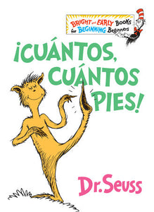 ¡Cuántos, cuántos Pies! (The Foot Book Spanish Edition) Hardcover by Dr. Seuss