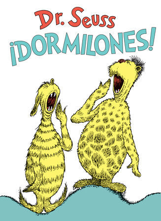 ¡Dormilones! (Dr. Seuss's Sleep Book Spanish Edition) Hardcover by Dr. Seuss