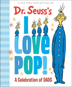 Dr. Seuss's I Love Pop! Hardcover by Dr. Seuss