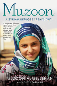 Muzoon: A Syrian Refugee Speaks Out Hardcover by Muzoon Almellehan