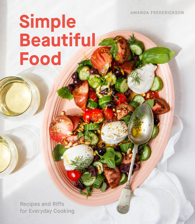 Simple Beautiful Food Hardcover by Amanda Frederickson