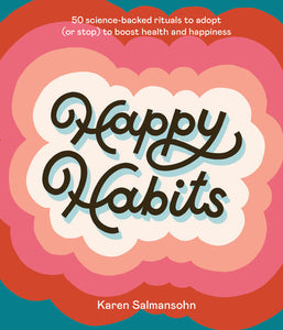 Happy Habits Hardcover by Karen Salmansohn