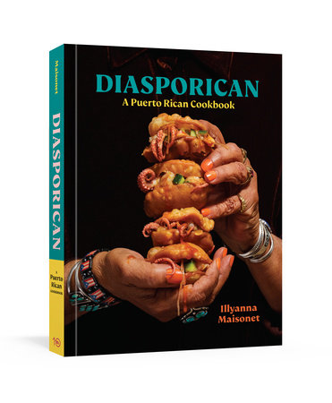 Diasporican Hardcover by Illyanna Maisonet; foreword by Michael W. Twitty; photographs by Dan Liberti and  Erika P. Rodriguez