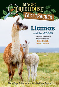 Llamas and the Andes Paperback by Mary Pope Osborne and Natalie Pope Boyce; illustrated by Isidre Mones