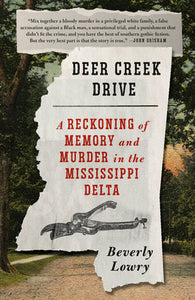 Deer Creek Drive Paperback by Beverly Lowry