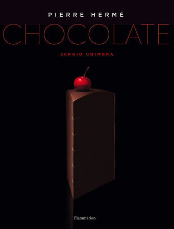 Pierre Herme: Chocolate Hardcover by Pierre Hermé, with photography by Sergio Coimbra, and recipe text and direction by CoCo Jabard