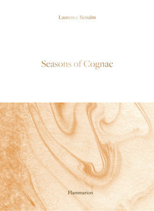 Seasons of Cognac Hardcover by Laurence BenaÏm