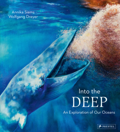 Into the Deep Hardcover by Wolfgang Dreyer, Annika Siems