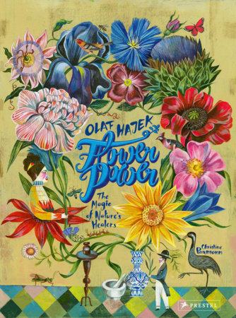 Flower Power Hardcover by Christine Paxmann, Olaf Hajek