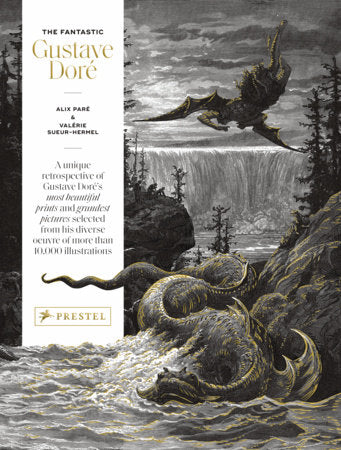 The Fantastic Gustave Doré Hardcover by Alix Paré