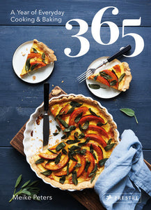 365: A Year of Everyday Cooking and Baking Hardcover by Meike Peters