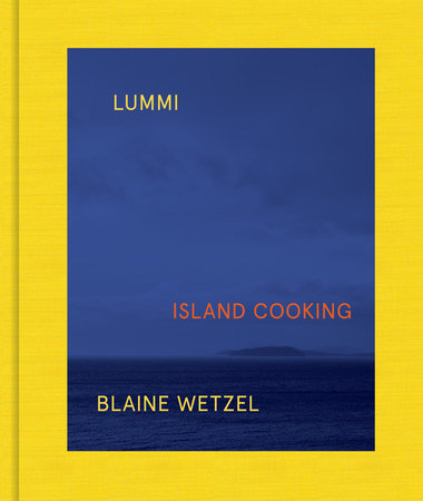 Lummi Hardcover by Blaine Wetzel