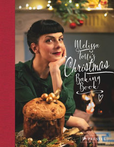 Melissa Forti's Christmas Baking Book Hardcover by Melissa Forti, Tim Raue, Danny Bernardini