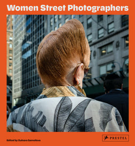 Women Street Photographers Hardcover by Gulnara Samoilova