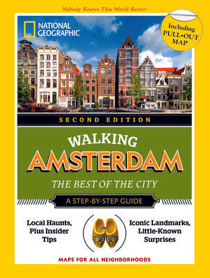 National Geographic Walking Amsterdam, 2nd Edition Paperback by National Geographic