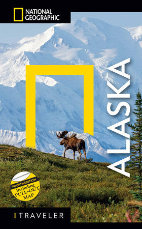 National Geographic Traveler: Alaska, 4th Edition Paperback by National Geographic