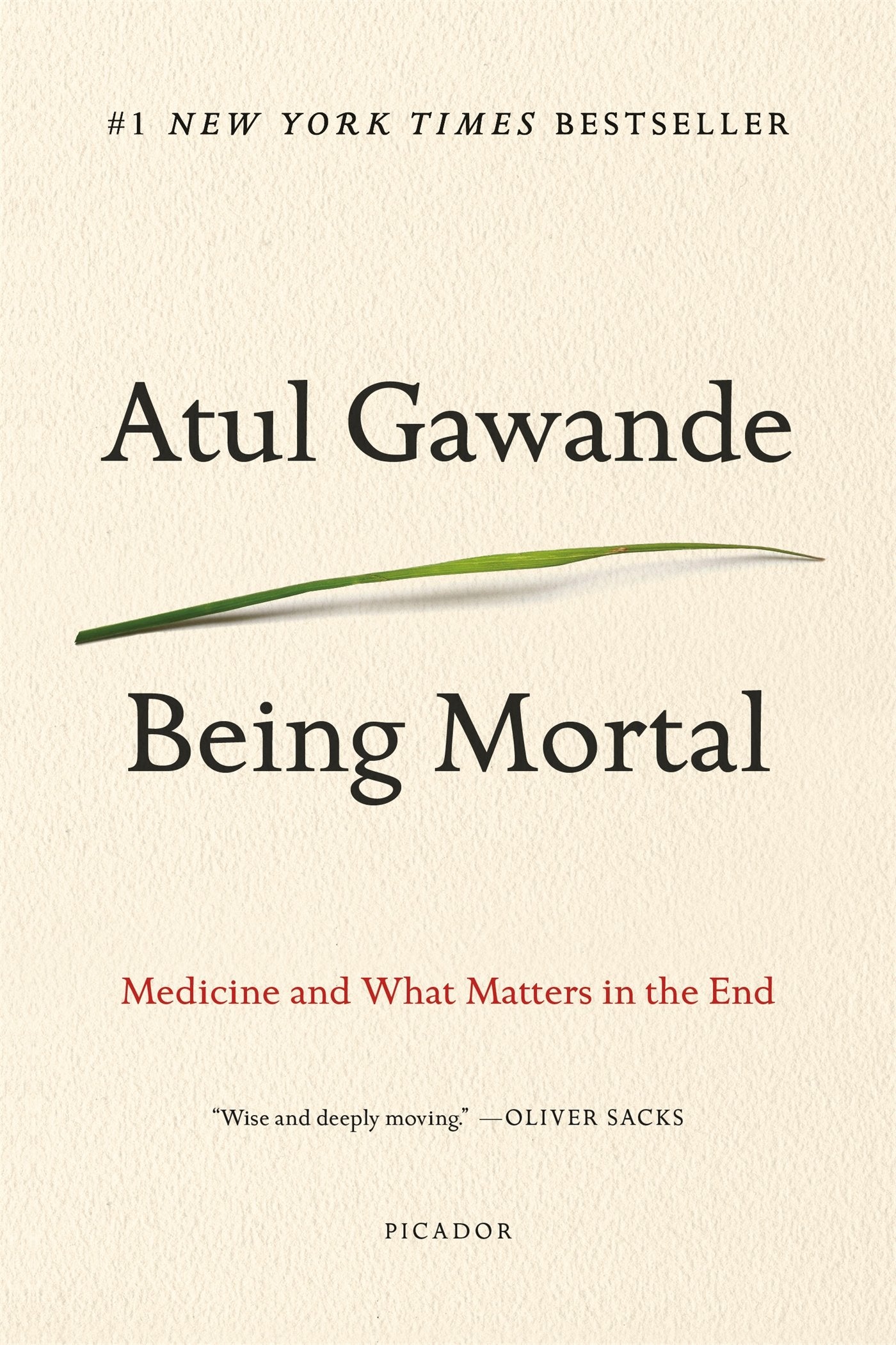 Being Mortal: Medicine and What Matters in the End Paperback by Atul Gawande - Best Bookstore