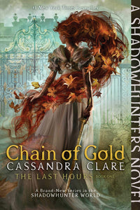 Chain of Gold (Volume 1) Paperback by Cassandra Clare