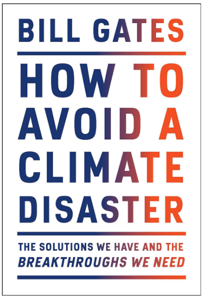 How to Avoid a Climate Disaster: The Solutions We Have and the Breakthroughs We Need Hardcover written by Bill Gates - Best Book Store